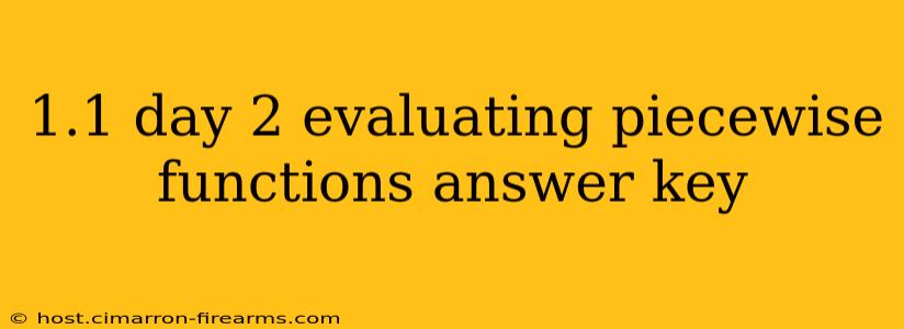 1.1 day 2 evaluating piecewise functions answer key