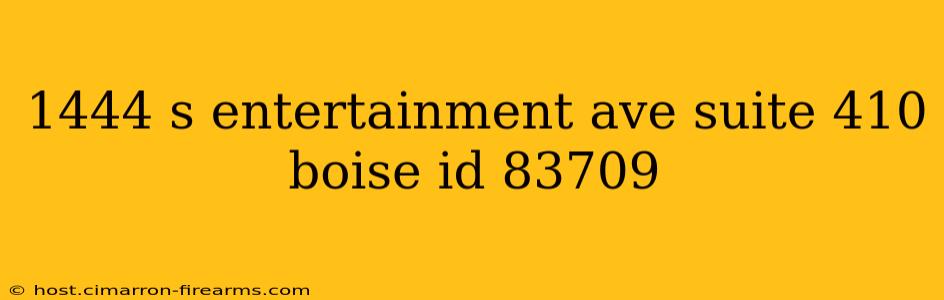 1444 s entertainment ave suite 410 boise id 83709