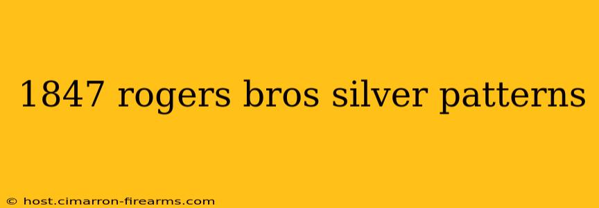 1847 rogers bros silver patterns