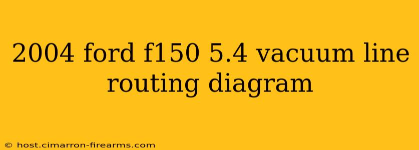 2004 ford f150 5.4 vacuum line routing diagram