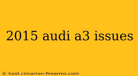 2015 audi a3 issues