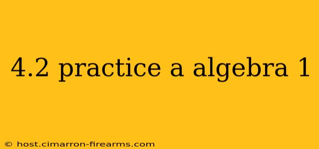 4.2 practice a algebra 1