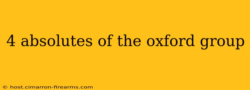 4 absolutes of the oxford group