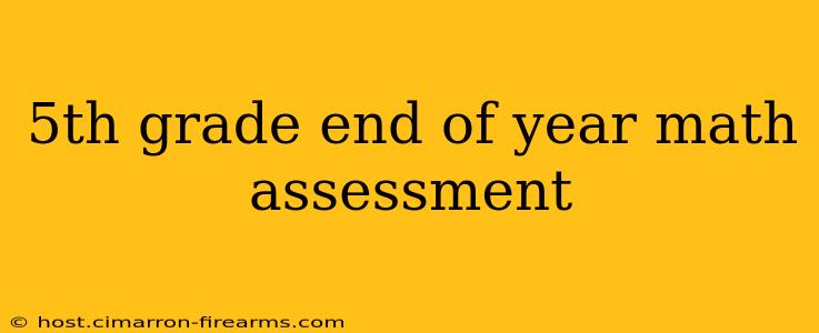 5th grade end of year math assessment