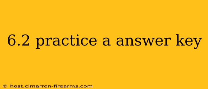 6.2 practice a answer key