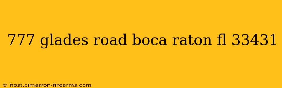 777 glades road boca raton fl 33431