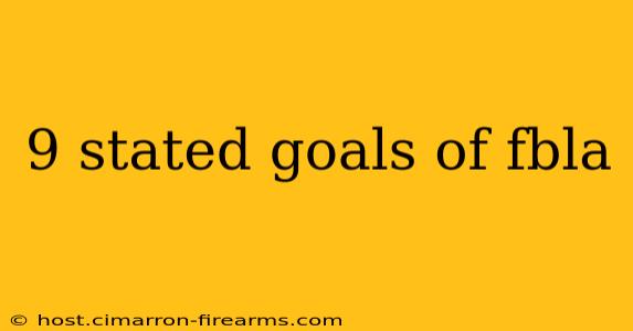 9 stated goals of fbla