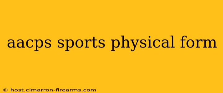 aacps sports physical form