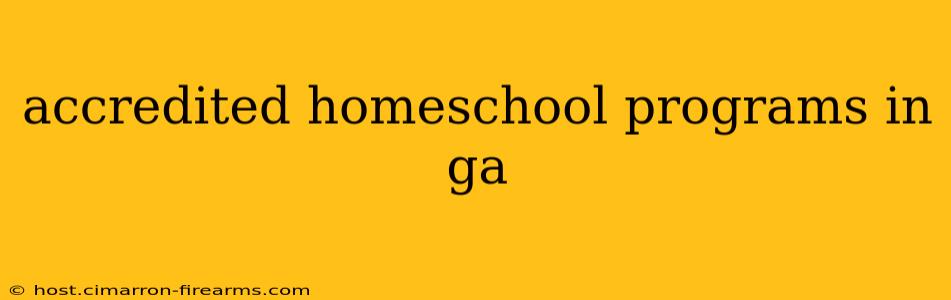 accredited homeschool programs in ga