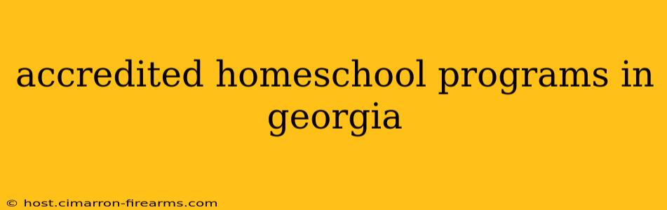 accredited homeschool programs in georgia