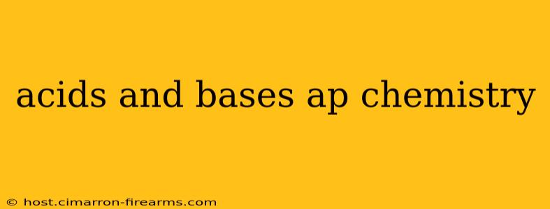 acids and bases ap chemistry