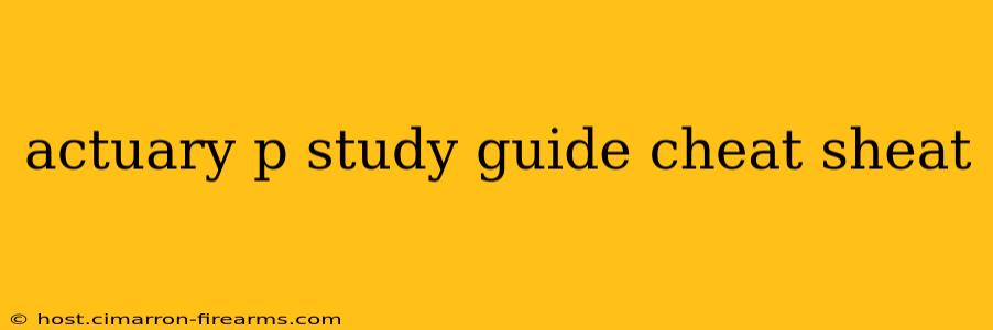 actuary p study guide cheat sheat