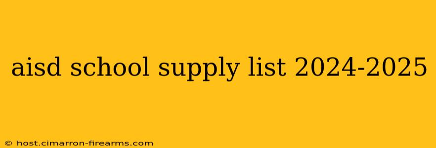 aisd school supply list 2024-2025