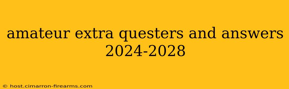 amateur extra questers and answers 2024-2028