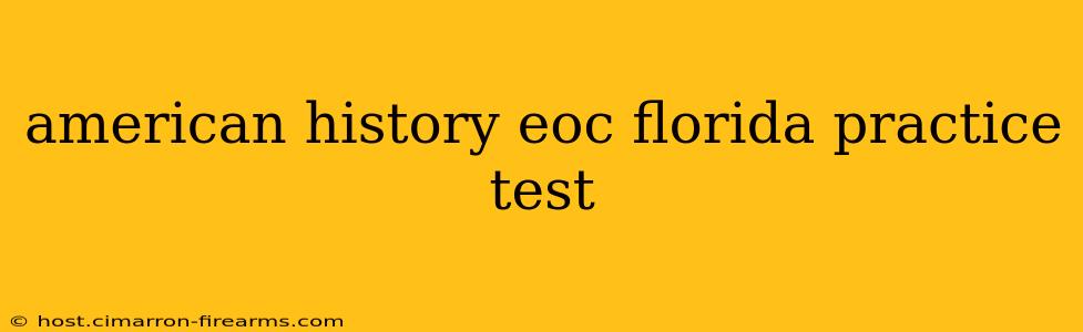 american history eoc florida practice test