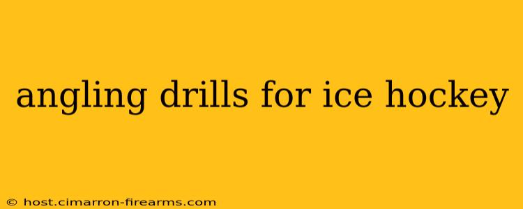 angling drills for ice hockey