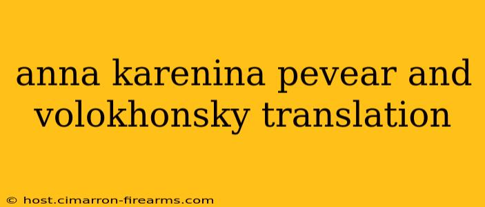 anna karenina pevear and volokhonsky translation