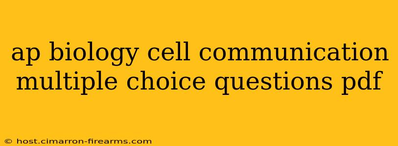 ap biology cell communication multiple choice questions pdf