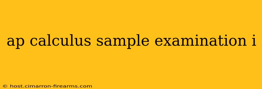 ap calculus sample examination i