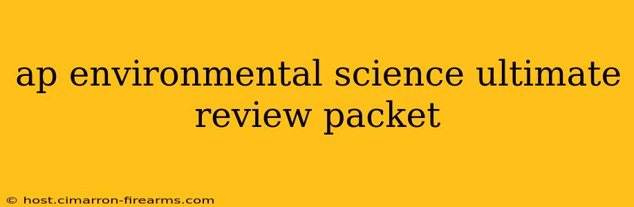 ap environmental science ultimate review packet