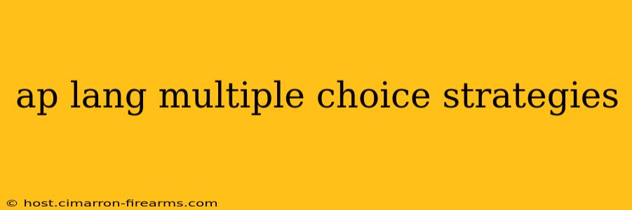 ap lang multiple choice strategies