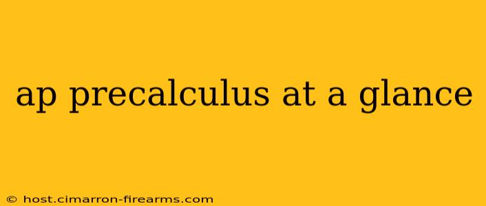 ap precalculus at a glance