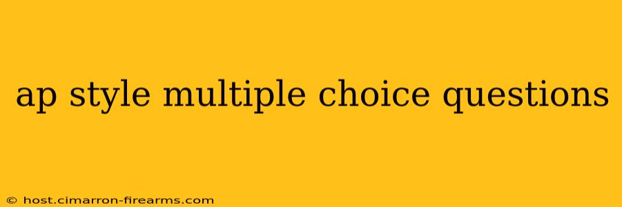 ap style multiple choice questions