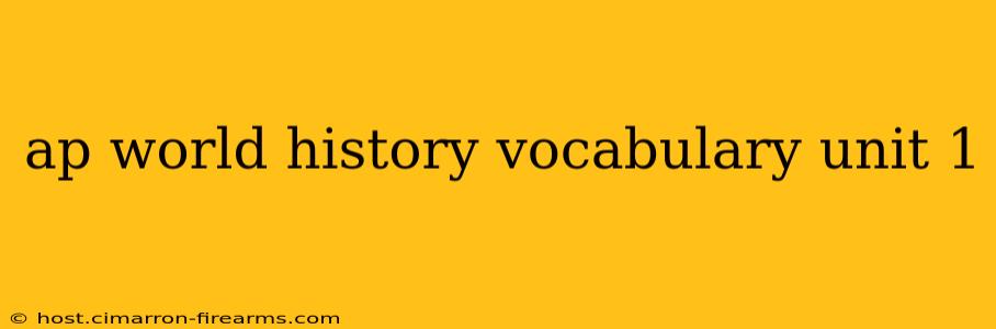 ap world history vocabulary unit 1