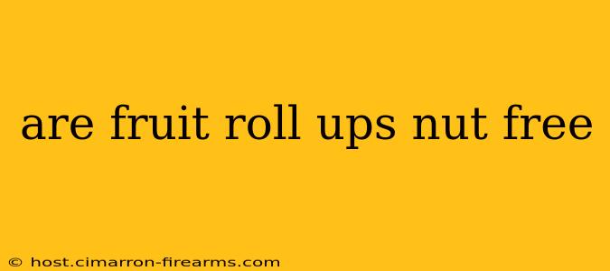 are fruit roll ups nut free