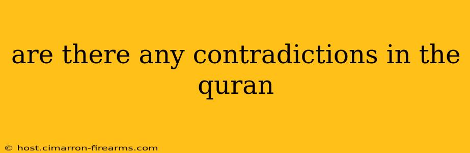 are there any contradictions in the quran