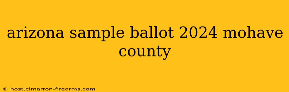 arizona sample ballot 2024 mohave county