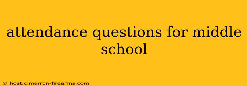 attendance questions for middle school