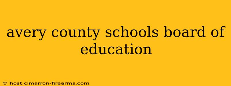 avery county schools board of education