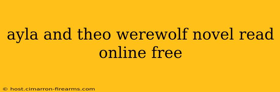 ayla and theo werewolf novel read online free