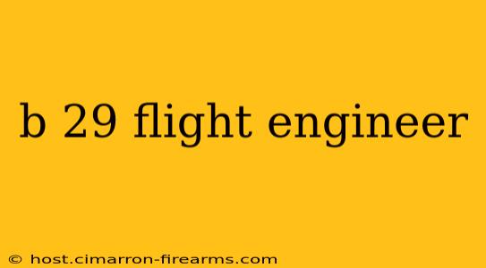 b 29 flight engineer