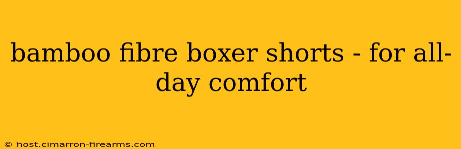 bamboo fibre boxer shorts - for all-day comfort