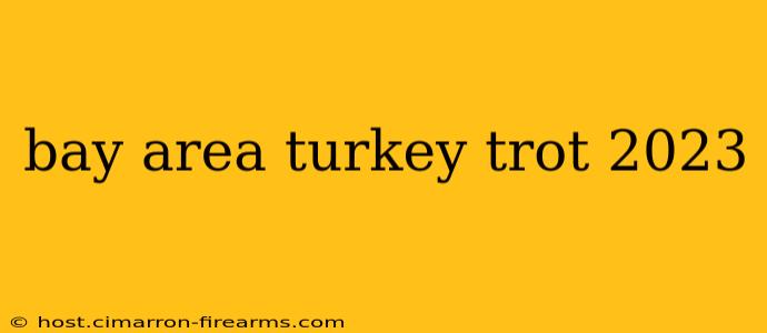 bay area turkey trot 2023