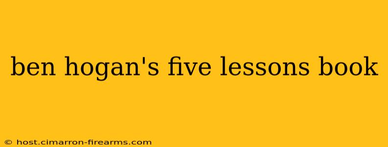 ben hogan's five lessons book