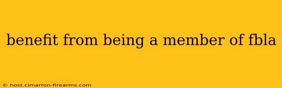 benefit from being a member of fbla