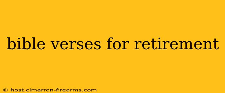 bible verses for retirement