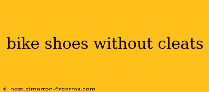 bike shoes without cleats