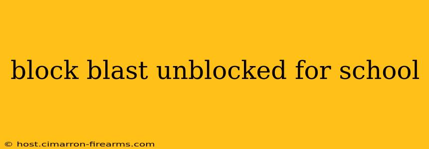 block blast unblocked for school