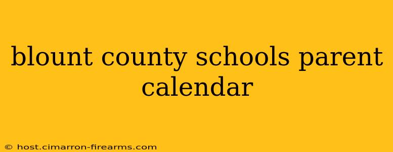 blount county schools parent calendar