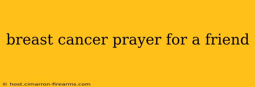 breast cancer prayer for a friend