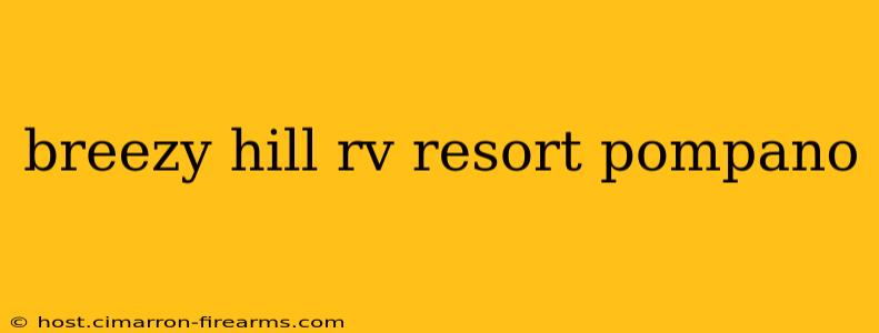 breezy hill rv resort pompano