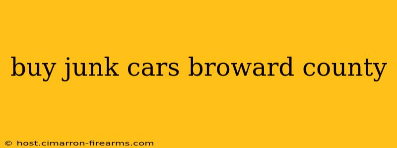 buy junk cars broward county