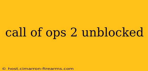 call of ops 2 unblocked