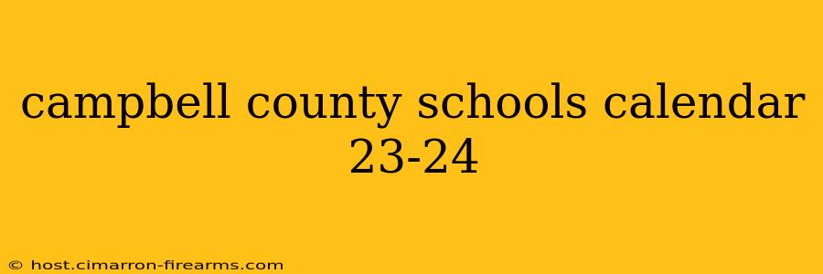 campbell county schools calendar 23-24