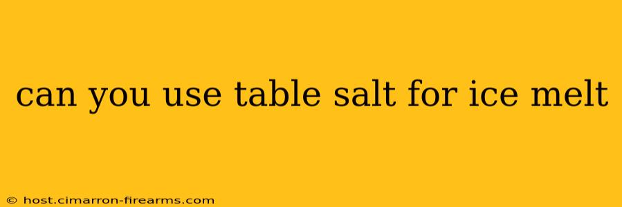 can you use table salt for ice melt