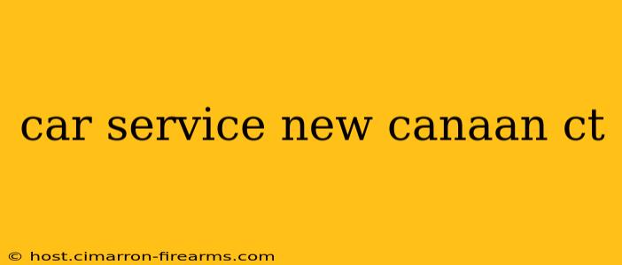 car service new canaan ct